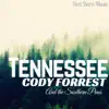Cody Forrest - Tennessee (feat. The Southern Pines) - Single